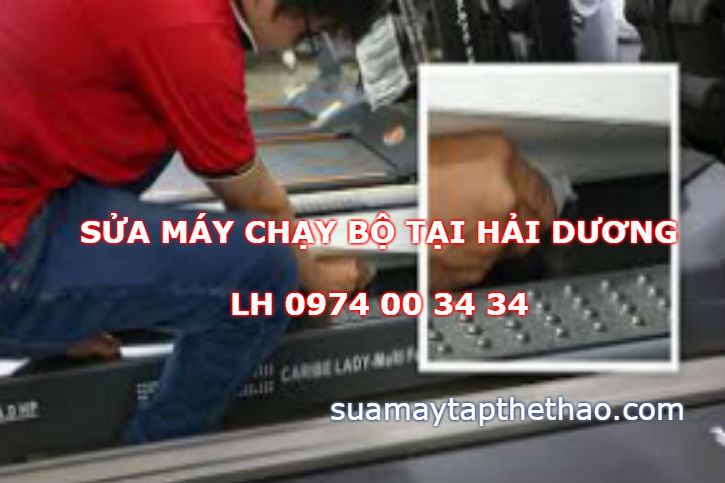 Sửa máy chạy bộ tại Hải Dương