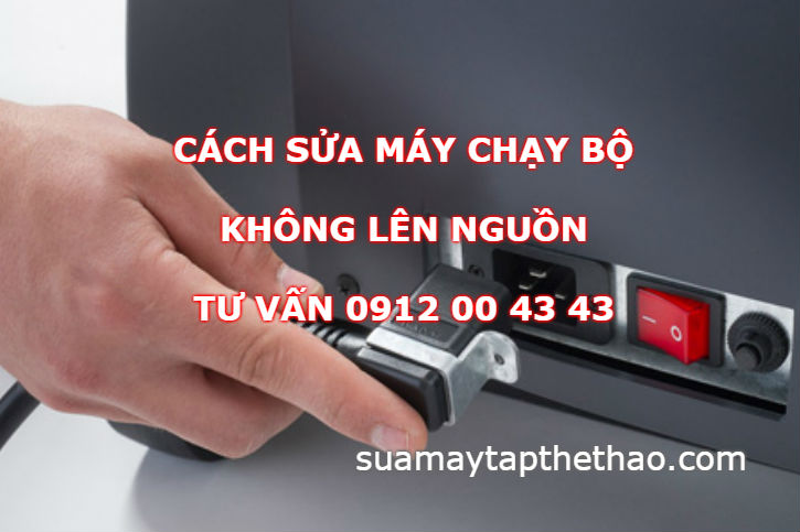 Máy chạy bộ không lên nguồn