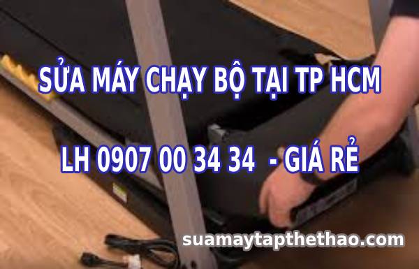 Sửa máy chạy bộ tại TP HCM