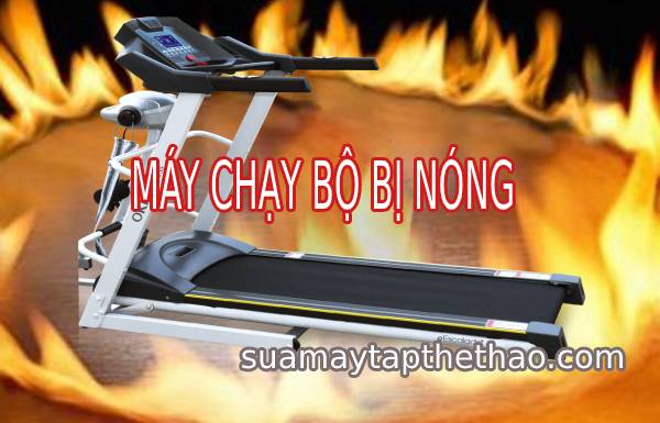 Máy chạy bộ bị nóng