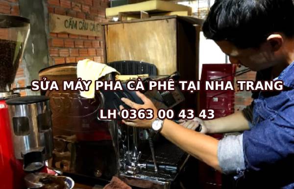 Địa chỉ sửa máy pha cà phê tại Nha Trang
