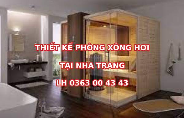 Thiết kế phòng xông hơi tại nhà ở Nha Trang - Khánh Hòa